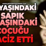 75 yaşındaki adam 4 yaşındaki mide bulandıran hareketler yaptı