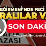 Çaydeğirmeni'nde korkunç kaza: Yaralılar var