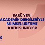 BARÜ yeni akademik dergileriyle bilimsel üretime katkı sunuyor
