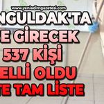 Zonguldak'ta işe girecek 537 kişi belli oldu: İşte tam liste