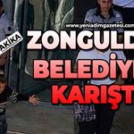 Zonguldak Belediyesi karıştı!
