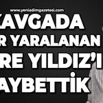 Kavgada ağır yaralanan Emre Yıldız hayatını kaybetti