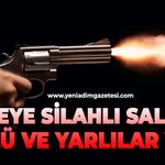Kafeye silahlı saldırı: 2 ölü ve yaralılar var