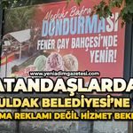 Vatandaşlardan Zonguldak Belediyesi’ne tepki: Dondurma reklamı değil hizmet bekliyoruz!
