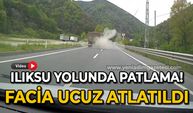 Ilıksu yolunda patlama: Facia ucuz atlatıldı