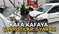 Kamyonet ile hafif ticari kafa kafaya çarpıştı: 3 yaralı