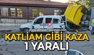 Katliam gibi kaza: 1 yaralı