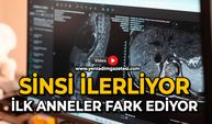 Sinsi ilerliyor: İlk anneler fark ediyor