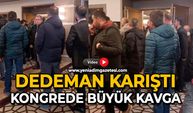 Dedeman karıştı: Kongrede büyük kavga