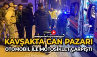 Kavşakta can pazarı: Otomobil ile motosiklet çarpıştı