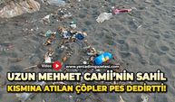 Uzun Mehmet Camii’nin sahil kısmına atılan çöpler pes dedirtti!