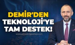 Metin Demir'den teknolojiye tam destek