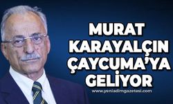 Murat Karayalçın Çaycuma’ya geliyor