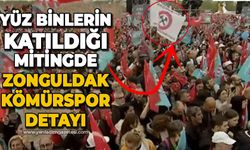 Yüz binlerce kişinin katıldığı Millet İttifakı mitinginde Zonguldak Kömürspor detayı