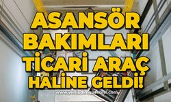 Asansör bakımları ticari araç haline geldi