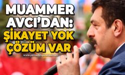 Muammer Avcı'dan açıklama: Şikayet yok çözüm var