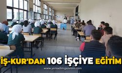 İŞ-Kur'dan 106 kişiye eğitim