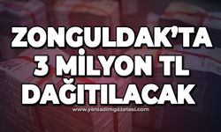 Zonguldak'ta 3 milyon TL dağıtılacak