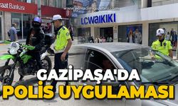 Gazipaşa'da polis uygulaması