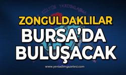 Zonguldaklılar Bursa'da buluşacak