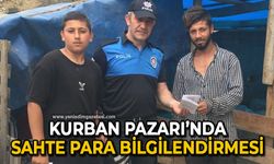 Kurban Pazarı'nda sahte para bilgilendirmesi