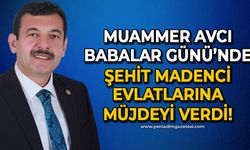 Muammer Avcı'dan şehit madenci babalarına "Babalar Günü" müjdesi