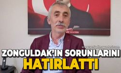 Savaş Çiloğlu Zonguldak'ın sorunlarını hatırlattı