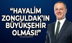 Ömer Selim Alan: "Hayalim Zonguldak'ın büyükşehir olması"