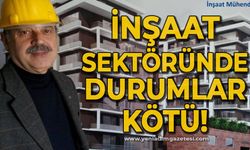 Turgut Hamzaçebi: İnşaat sektöründe durumlar kötü!