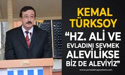 Kemal Türksoy: Hz. Ali ve evladını sevmek Alevilikse biz de aleviyiz.