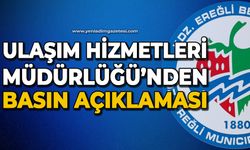 Ulaşım Hizmetleri Müdürlüğü’nden basın açıklaması