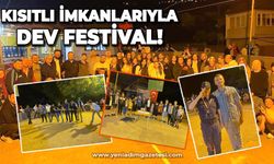 Kısıtlı imkarıyla dev festival yaptılar!