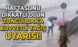 Hafta sonu dikkatli olun: Zonguldak'a aşırı yağış uyarısı