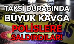 Taksi durağında büyük kavga: Polislere saldırdılar!