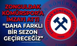 Zonguldak Kömürspor'a imzayı attı mesajı verdi: Daha farklı bir sezon geçireceğiz!