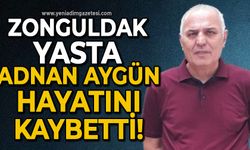 Zonguldak'ı yasa boğdu: Adnan Aygün hayatını kaybetti!