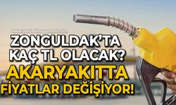 Akaryakıtta fiyatlar değişiyor: Zonguldak’ta kaç lira olacak?