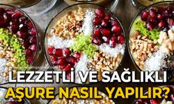 Lezzetli ve sağlık açısından en doğru aşure nasıl yapılır?