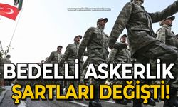 Bedelli askerlik şartları değişti!