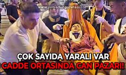 Cadde ortasında can pazarı: Çok sayıda yaralı var!