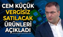 Zonguldaklı Cem Küçük vergisiz satılacak ürünleri açıkladı