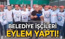 Belediye işçileri eylem yaptı: Haklarını istiyorlar