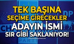 Tek başına seçime girecekler: Aday ismi sır gibi saklanıyor!