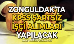 Zonguldak'ta KPSS şartı aranmadan işçi alımı yapılacak