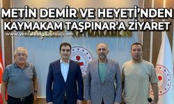 Metin Demir ve heyetinden Kaymakam Adem Taşpınar'a ziyaret