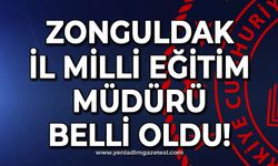 Zonguldak İl Milli Eğitim Müdürü belli oldu!