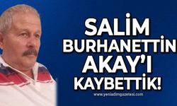 Salim Burhanettin Akay'ı kaybettik