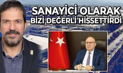 Murat Uzun: Sanayici olarak bizi değerli hissettirdi