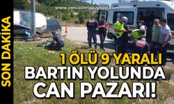 Bartın yolunda can pazarı: 1 ölü 9 yaralı!