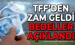TFF'den zam geldi: Bedeller açıklandı!